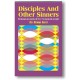 A downloadable thirteen-session Student Book for the Disciples and Other Sinners study in two sizes containing thirteen first person stories by people in the life of Jesus.