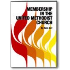Membership in The United Methodist Church DOWNLOADABLE ADULT MEMBER BOOK